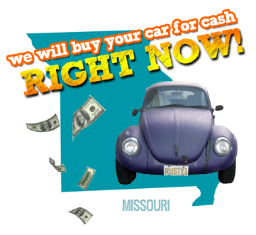 We Will Buy Your Car for Cash in Missouri