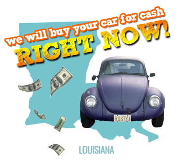 We Will Buy Your Car for Cash in Louisiana